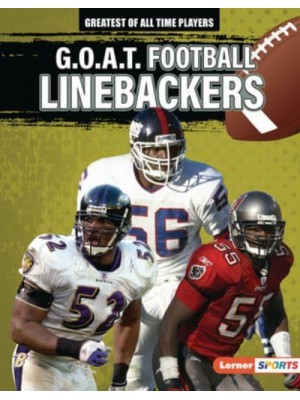 G.O.A.T. Football Linebackers - Greatest of All Time Players
