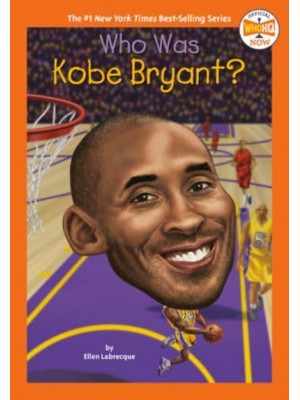 Who Was Kobe Bryant? - Who Was... ?