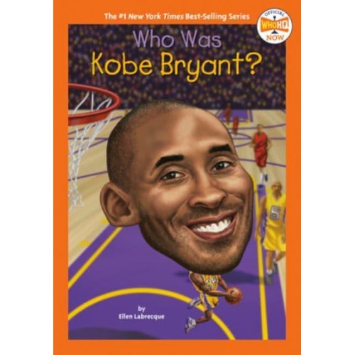 Who Was Kobe Bryant? - Who Was... ?