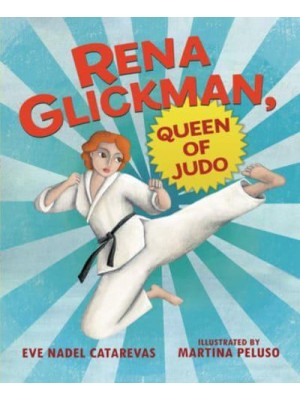 Rena Glickman, Queen of Judo