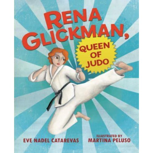 Rena Glickman, Queen of Judo