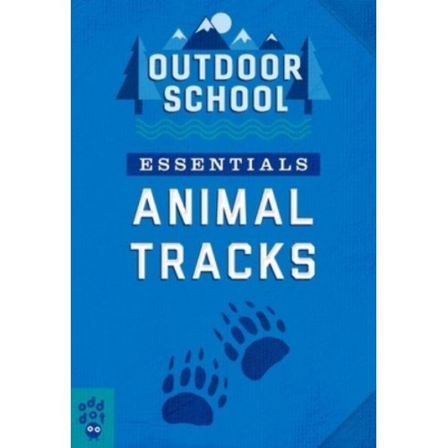Outdoor School Essentials: Animal Tracks - Outdoor School