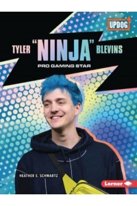 Tyler Ninja Blevins Pro Gaming Star - In the Spotlight (Updog Books (Tm))