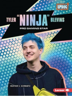 Tyler Ninja Blevins Pro Gaming Star - In the Spotlight (Updog Books (Tm))