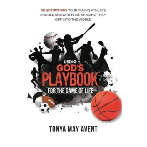 Using God's Playbook for the Game of Life