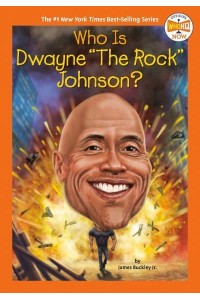 Who Is Dwayne 'The Rock' Johnson? - Who HQ NOW