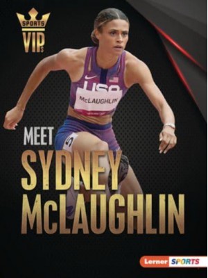 Meet Sydney McLaughlin - Sports Vips (Lerner (Tm) Sports)