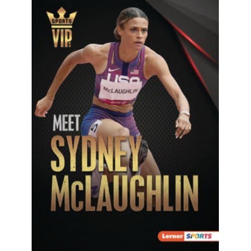 Meet Sydney McLaughlin - Sports Vips (Lerner (Tm) Sports)