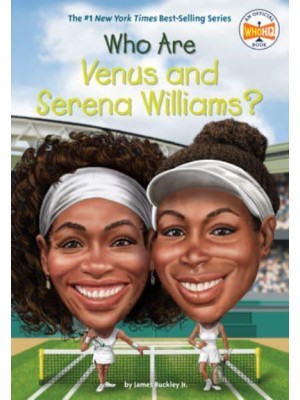 Who Are Venus and Serena Williams? - Who Was?