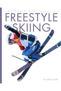 Freestyle Skiing - Amazing Winter Olympics
