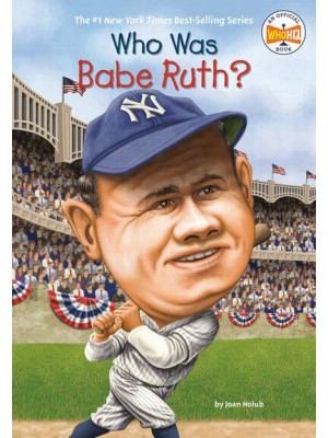 Who Was Babe Ruth? - Who Was--?