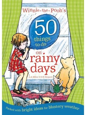 Winnie-the-Pooh's 50 Things to Do on Rainy Days