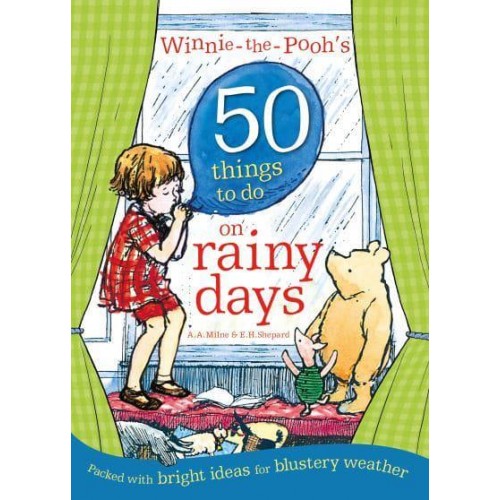 Winnie-the-Pooh's 50 Things to Do on Rainy Days