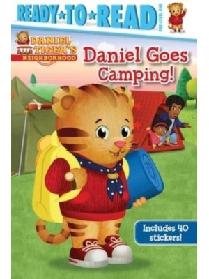 Daniel Goes Camping! Ready-To-Read Pre-Level 1 - Daniel Tiger's Neighborhood