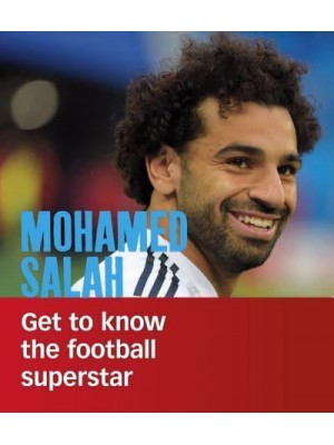Mohamed Salah Get to Know the Football Superstar - People You Should Know