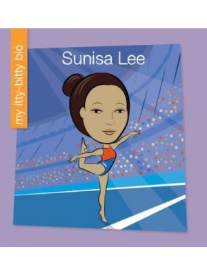 Sunisa Lee - My Early Library: My Itty-Bitty Bio