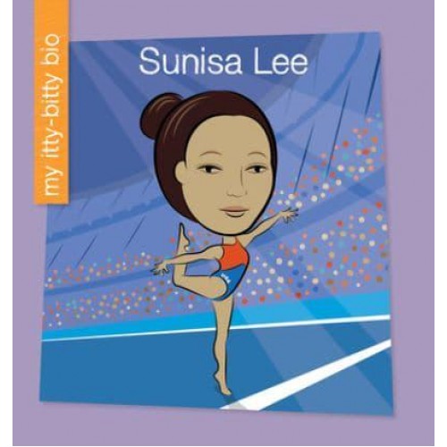 Sunisa Lee - My Early Library: My Itty-Bitty Bio