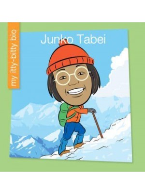 Junko Tabei - My Early Library: My Itty-Bitty Bio