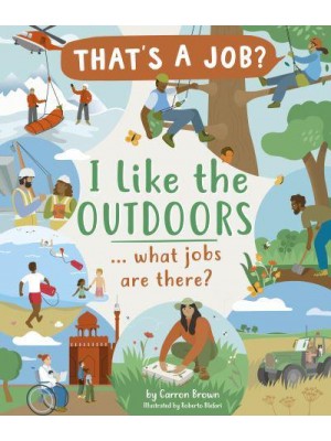 I Like the Outdoors ... What Jobs Are There? - That's a Job?