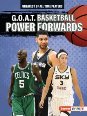 G.O.A.T. Basketball Power Forwards - Greatest of All Time Players (Lerner (Tm) Sports)