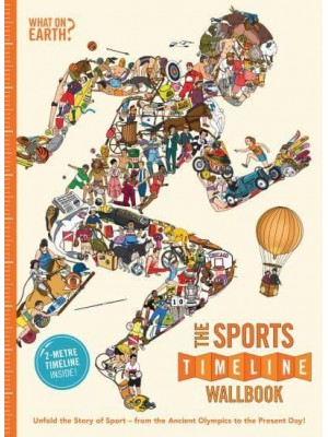 The Sports Timeline Wallbook - What on Earth Wallbook