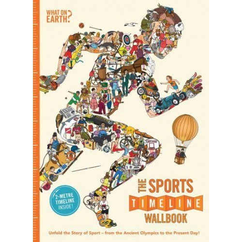 The Sports Timeline Wallbook - What on Earth Wallbook