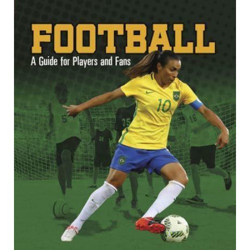Football A Guide for Players and Fans - Sports Zone
