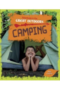 Camping - Adventures in the Great Outdoors