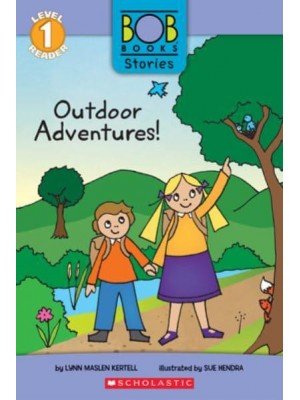 Outdoor Adventures! (Bob Books Stories: Scholastic Reader, Level 1) - Scholastic Reader: Level 1