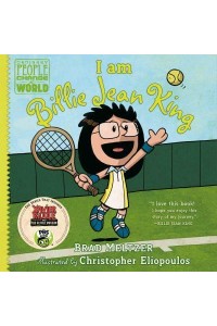 I Am Billie Jean King - Ordinary People Change the World