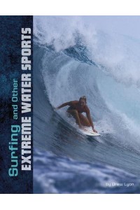 Surfing and Other Extreme Water Sports - Natural Thrills