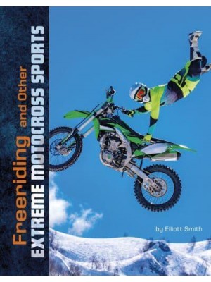 Freeriding and Other Extreme Motocross Sports - Natural Thrills