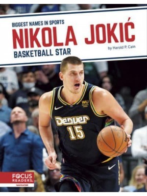 Nikola JokiÔc Basketball Star - Biggest Names in Sports