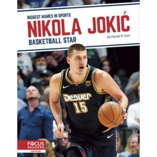 Nikola JokiÔc Basketball Star - Biggest Names in Sports