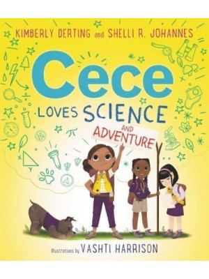 Cece Loves Science and Adventure - Cece Loves Science