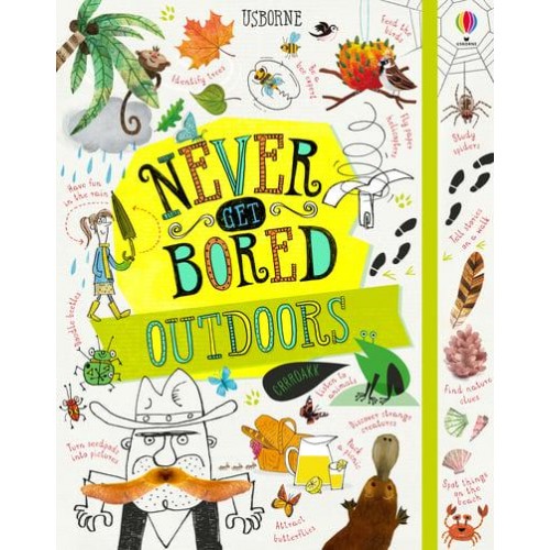 Never Get Bored Outdoors - Never Get Bored