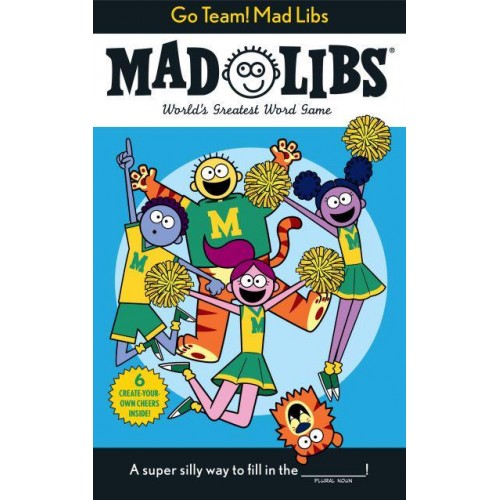 Go Team! Mad Libs World's Greatest Word Game - Mad Libs