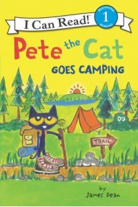 Pete the Cat Goes Camping - I Can Read Level 1