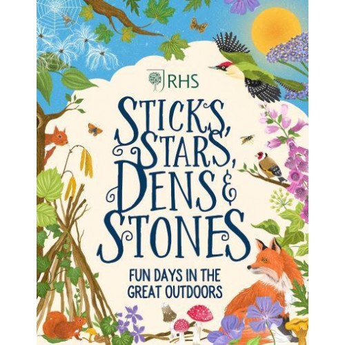 Sticks, Stars, Dens & Stones Fun Days in the Great Outdoors - RHS