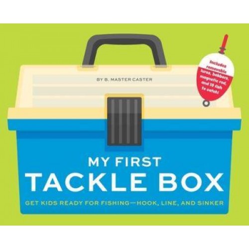 My First Tackle Box (With Fishing Rod, Lures, Hooks, Line, and More!) Get Kids to Fall for Fishing, Hook, Line, and Sinker