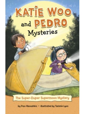 The Super-Duper Supermoon Mystery - Katie Woo and Pedro Mysteries