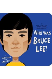 Who Was Bruce Lee? - Who Was? Board Books