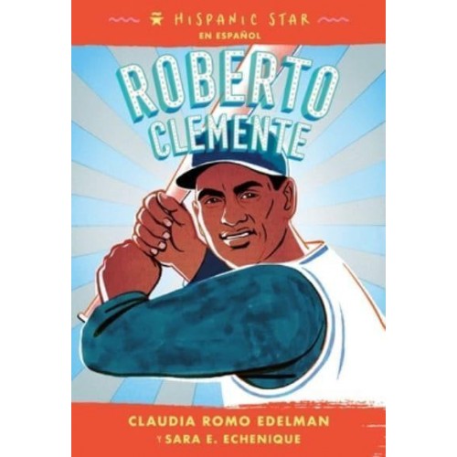Roberto Clemente - Hispanic Star En Español