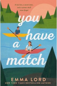 You Have a Match