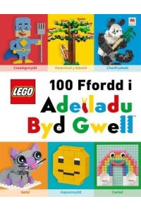 100 Ffordd I Adeiladu Byd Gwell - Cyfres Lego