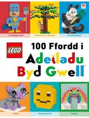 100 Ffordd I Adeiladu Byd Gwell - Cyfres Lego