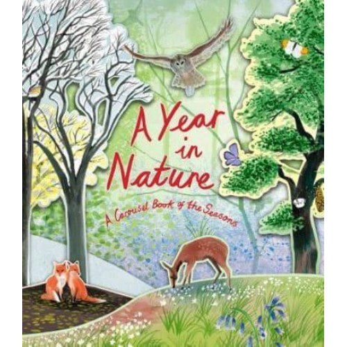 A Year in Nature A Carousel Book of the Seasons