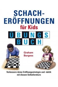 Schacheroeffnungen Fur Kids UEbungsbuch