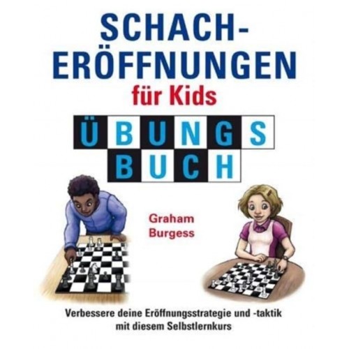 Schacheroeffnungen Fur Kids UEbungsbuch