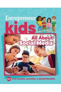All About Social Media - Entrepreneur Kids